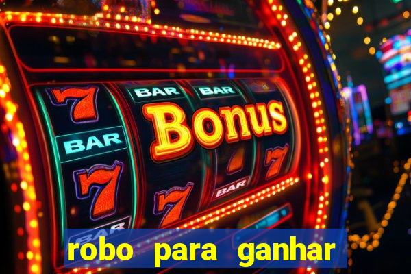 robo para ganhar no fortune tiger